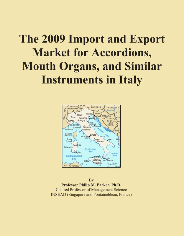 The 2009 Import and Export Market for Accordions, Mouth Organs, and Similar Instruments in Italy