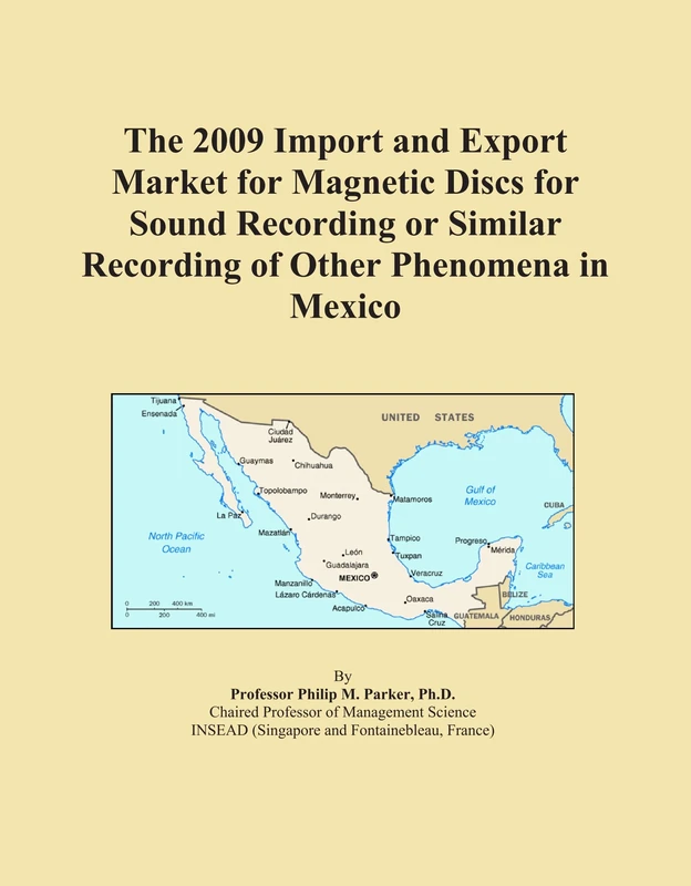 The 2009 Import and Export Market for Magnetic Discs for Sound Recording or Similar Recording of Other Phenomena in Mexico