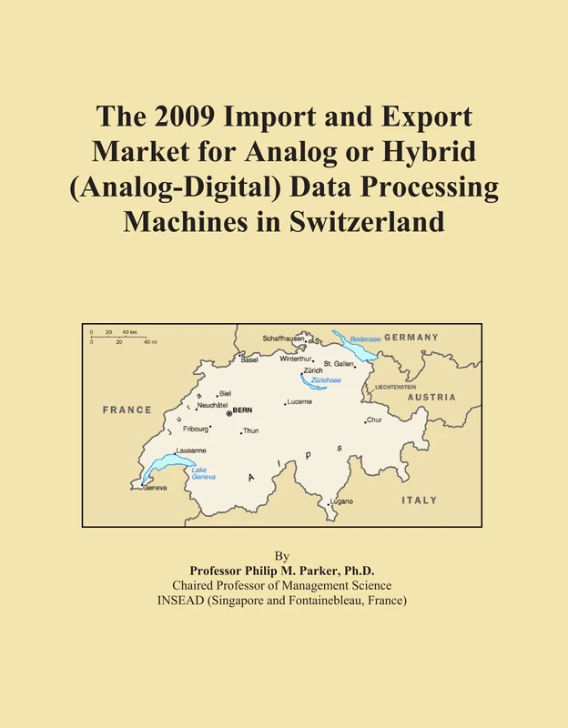 The 2009 Import and Export Market for Analog or Hybrid (Analog-Digital) Data Processing Machines in Switzerland
