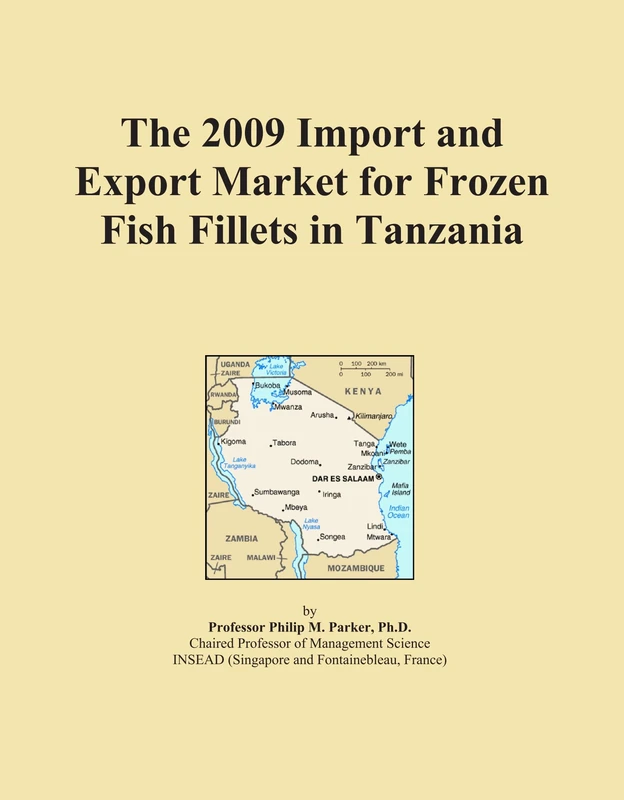 The 2009 Import and Export Market for Frozen Fish Fillets in Tanzania