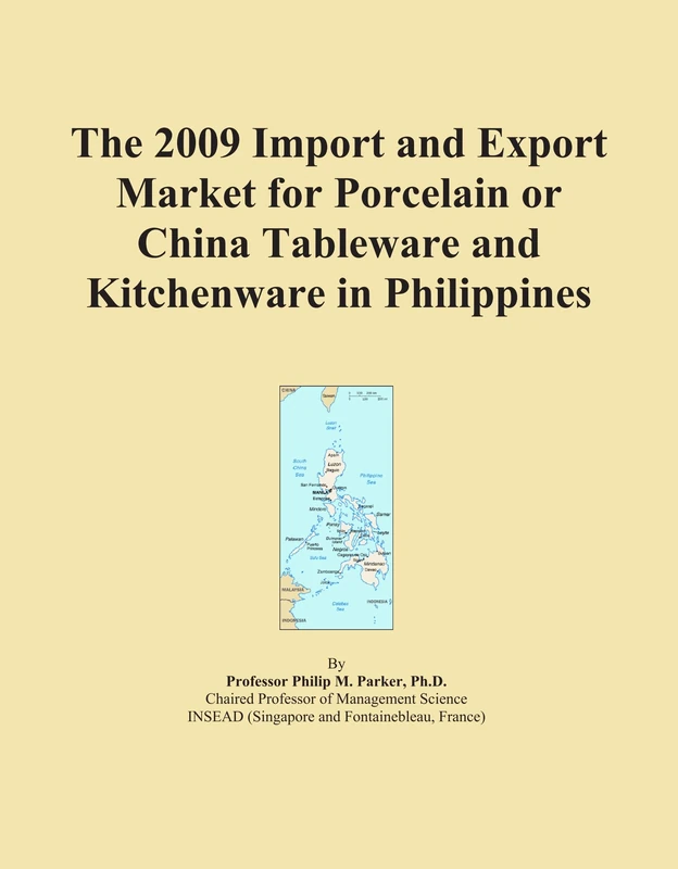 The 2009 Import and Export Market for Porcelain or China Tableware and Kitchenware in Philippines