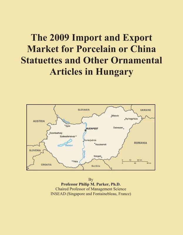 The 2009 Import and Export Market for Porcelain or China Statuettes and Other Ornamental Articles in Hungary