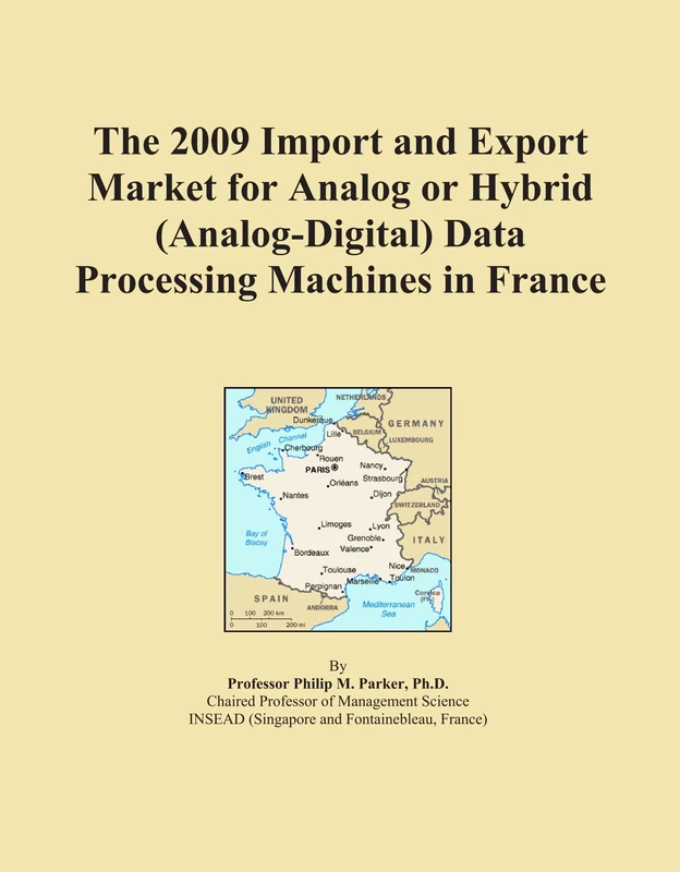 The 2009 Import and Export Market for Analog or Hybrid (Analog-Digital) Data Processing Machines in France