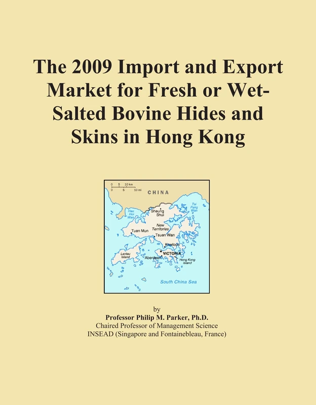 2009 Fresh Bovine Hides and Skins Trade Market - Hong Kong