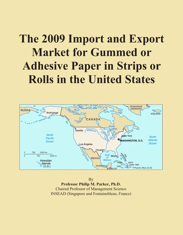 The 2009 Import and Export Market for Gummed or Adhesive Paper in Strips or Rolls in the United States