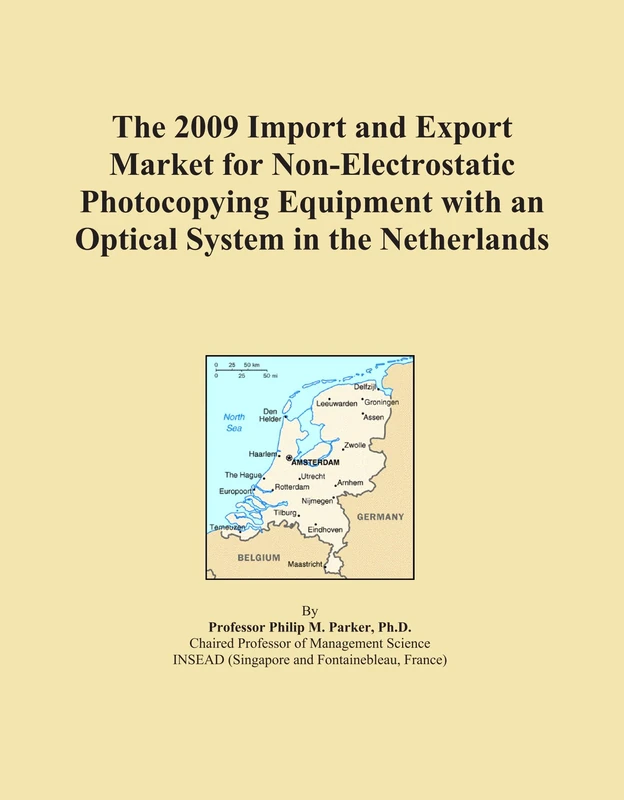 The 2009 Import and Export Market for Non-Electrostatic Photocopying Equipment with an Optical System in the Netherlands