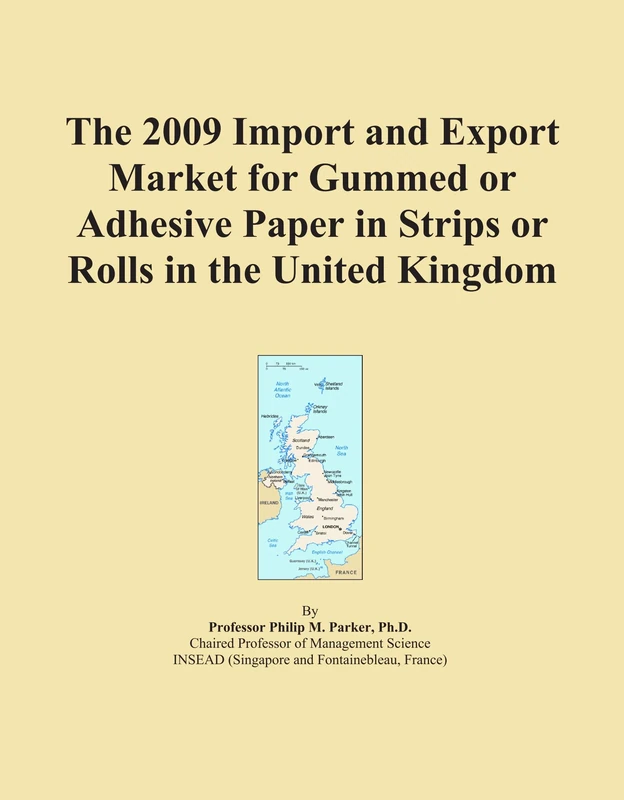 The 2009 Import and Export Market for Gummed or Adhesive Paper in Strips or Rolls in the United Kingdom