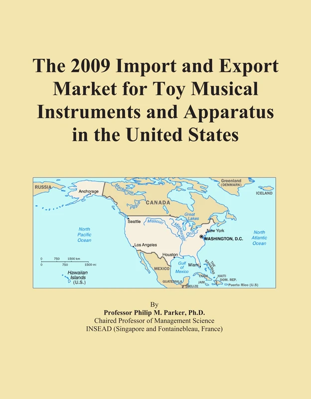 The 2009 Import and Export Market for Toy Musical Instruments and Apparatus in the United States