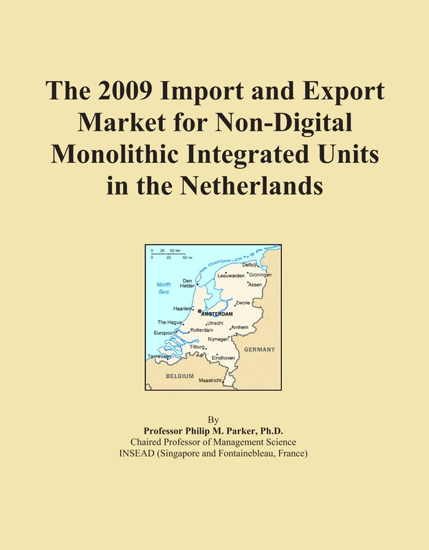 The 2009 Import and Export Market for Non-Digital Monolithic Integrated Units in the Netherlands