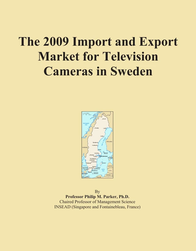 The 2009 Import and Export Market for Television Cameras in Sweden