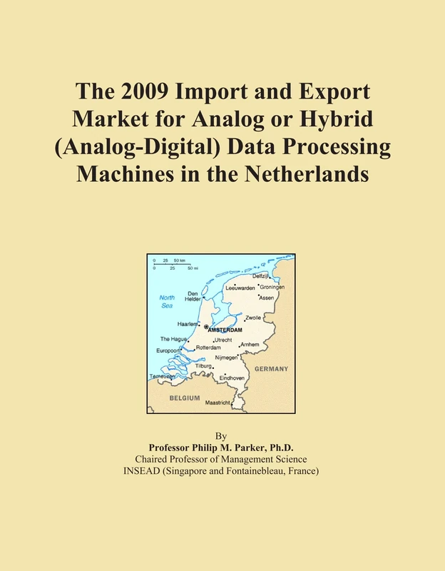 The 2009 Import and Export Market for Analog or Hybrid (Analog-Digital) Data Processing Machines in the Netherlands