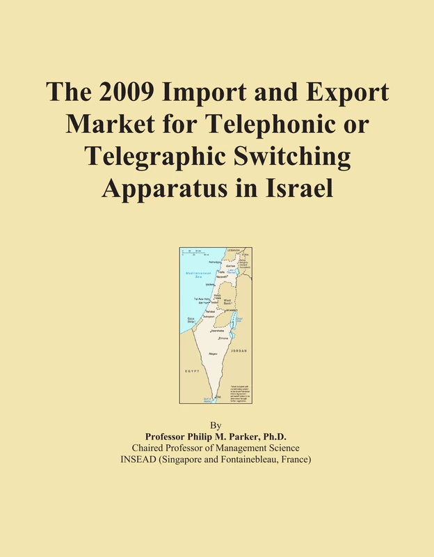 The 2009 Import and Export Market for Telephonic or Telegraphic Switching Apparatus in Israel