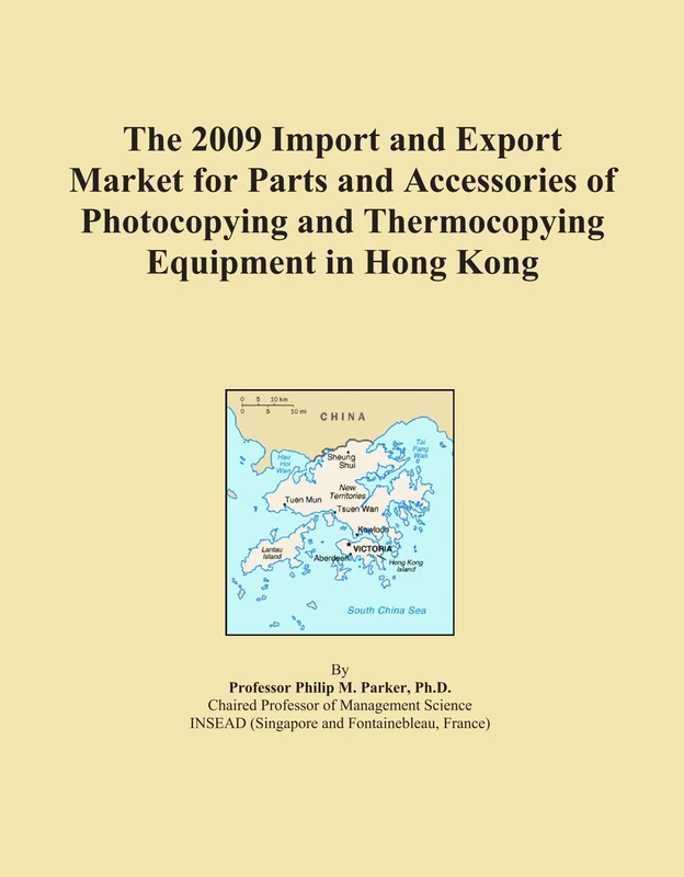 The 2009 Import and Export Market for Parts and Accessories of Photocopying and Thermocopying Equipment in Hong Kong