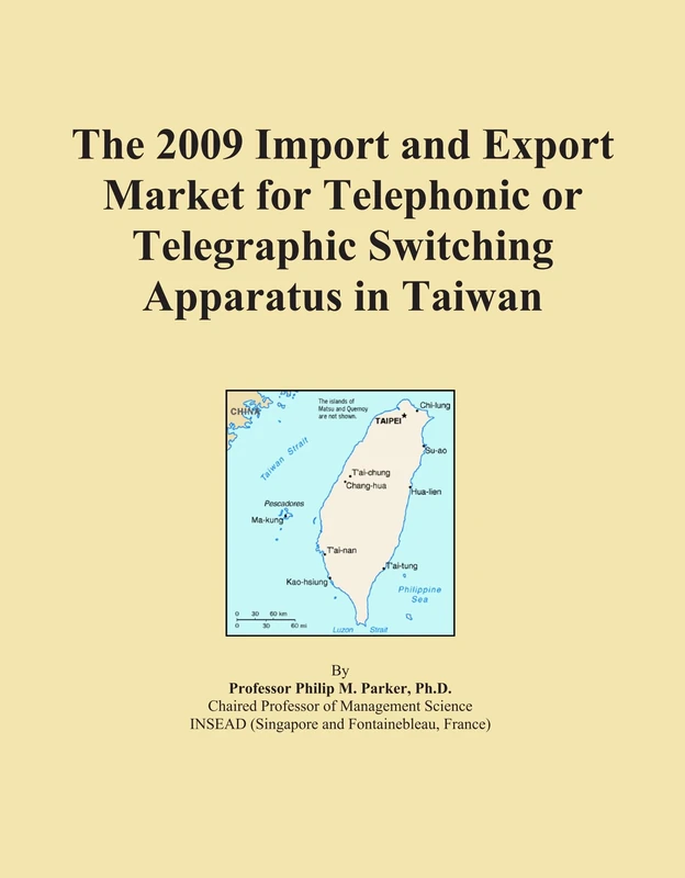 The 2009 Import and Export Market for Telephonic or Telegraphic Switching Apparatus in Taiwan