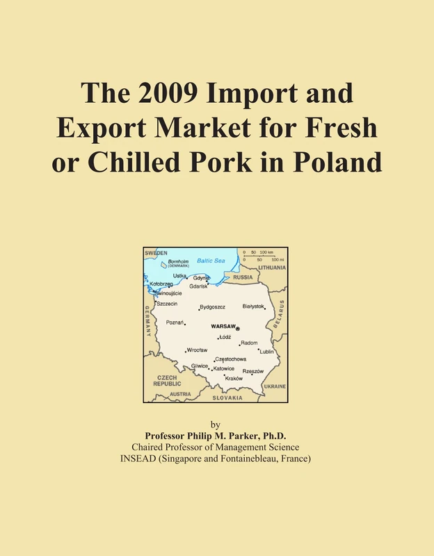 The 2009 Import and Export Market for Fresh or Chilled Pork in Poland