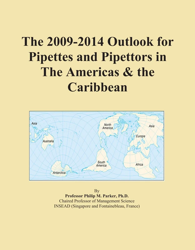 The 2009-2014 Outlook for Pipettes and Pipettors in The Americas & the Caribbean