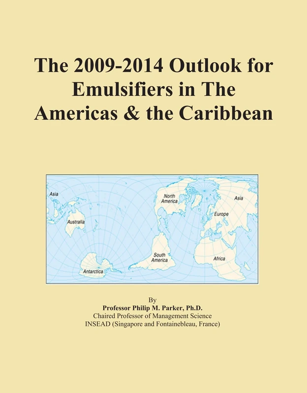 The 2009-2014 Outlook for Emulsifiers in The Americas & the Caribbean