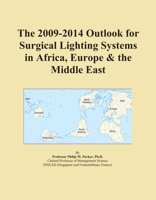 The 2009-2014 Outlook for Surgical Lighting Systems in Africa, Europe & the Middle East