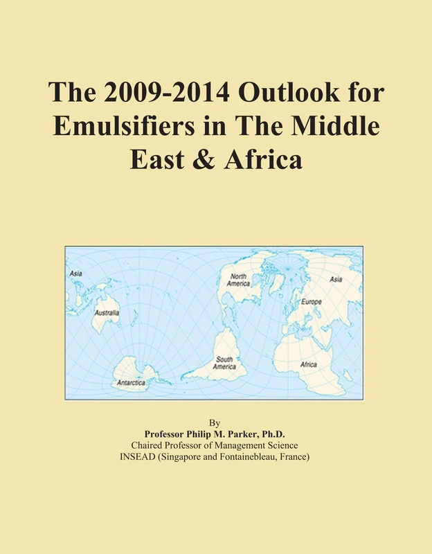 The 2009-2014 Outlook for Emulsifiers in The Middle East & Africa