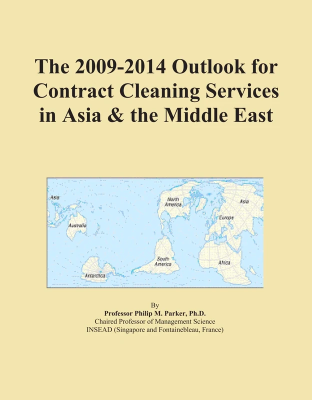The 2009-2014 Outlook for Contract Cleaning Services in Asia & the Middle East