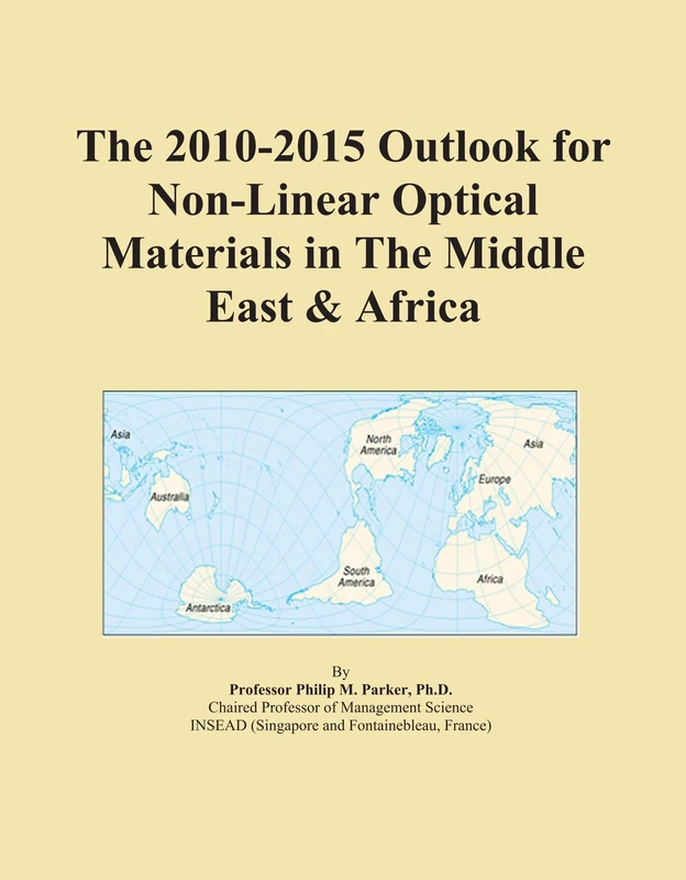 The 2010-2015 Outlook for Non-Linear Optical Materials in The Middle East & Africa