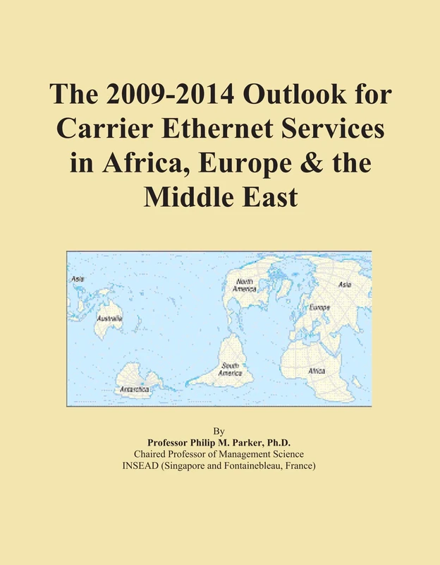 The 2009-2014 Outlook for Carrier Ethernet Services in Africa, Europe & the Middle East