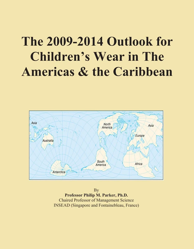 The 2009-2014 Outlook for Children's Wear in The Americas & the Caribbean