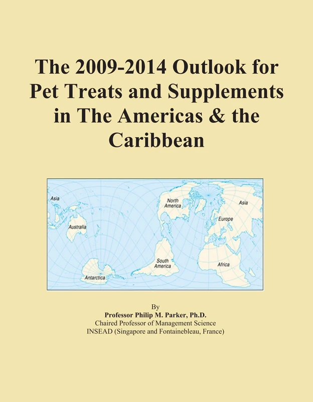 The 2009-2014 Outlook for Pet Treats and Supplements in The Americas & the Caribbean