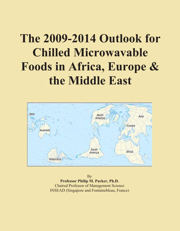 The 2009-2014 Outlook for Chilled Microwavable Foods in Africa, Europe & the Middle East