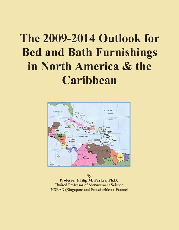 The 2009-2014 Outlook for Bed and Bath Furnishings in North America & the Caribbean