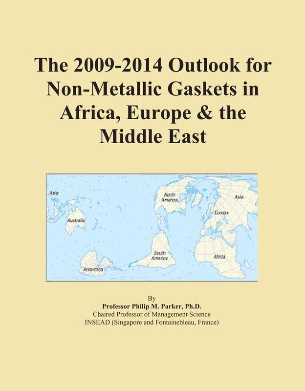 The 2009-2014 Outlook for Non-Metallic Gaskets in Africa, Europe & the Middle East