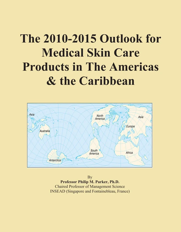 The 2010-2015 Outlook for Medical Skin Care Products in The Americas & the Caribbean