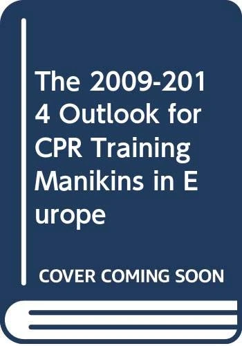 The 2009-2014 Outlook for CPR Training Manikins in Europe