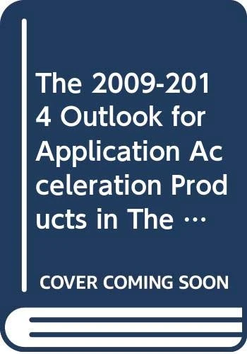 The 2009-2014 Outlook for Application Acceleration Products in The Americas & the Caribbean