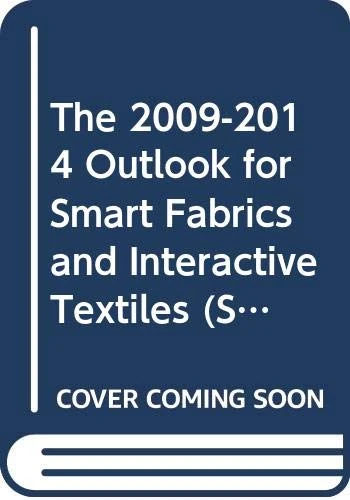 The 2009-2014 Outlook for Smart Fabrics and Interactive Textiles (SFIT) in North America & the Caribbean