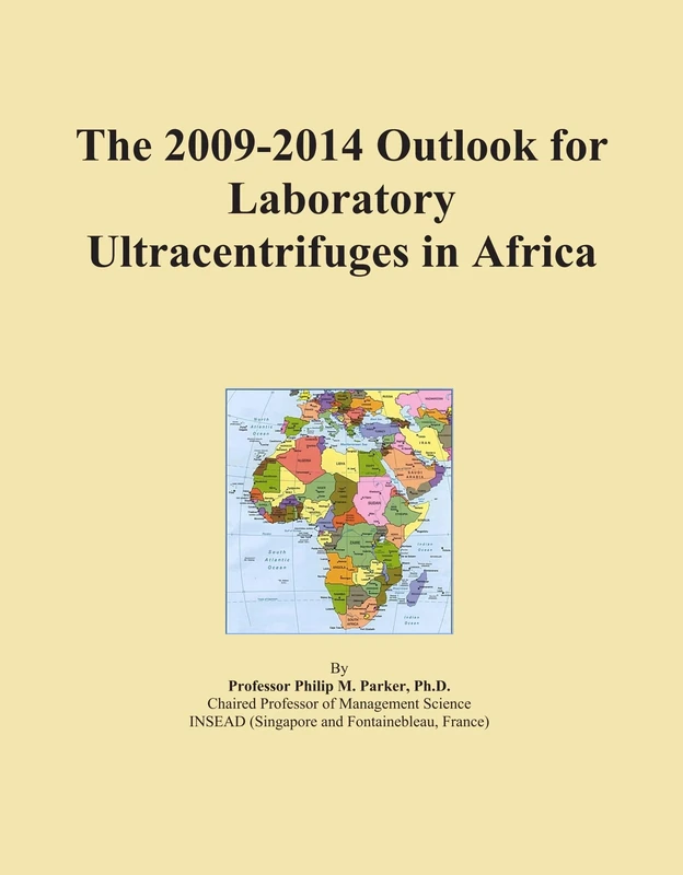 The 2009-2014 Outlook for Laboratory Ultracentrifuges in Africa