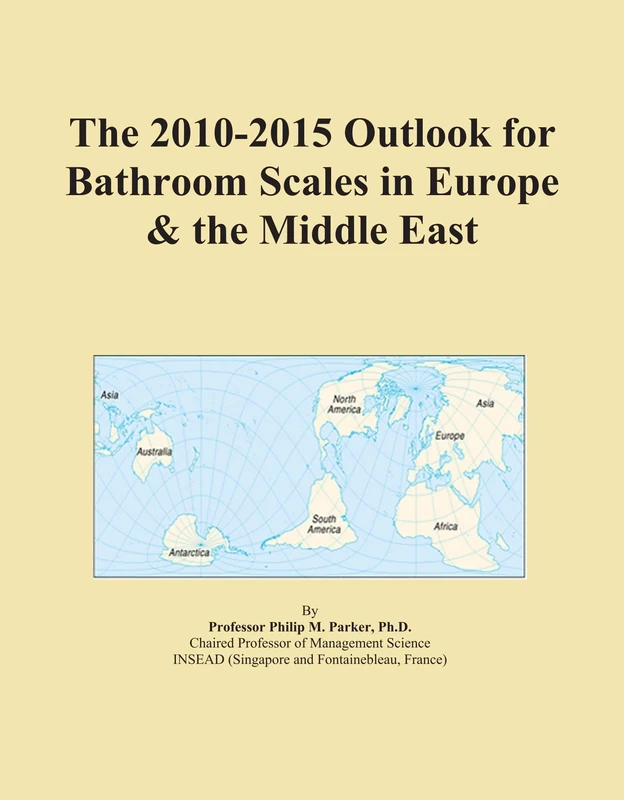 The 2010-2015 Outlook for Bathroom Scales in Europe & the Middle East