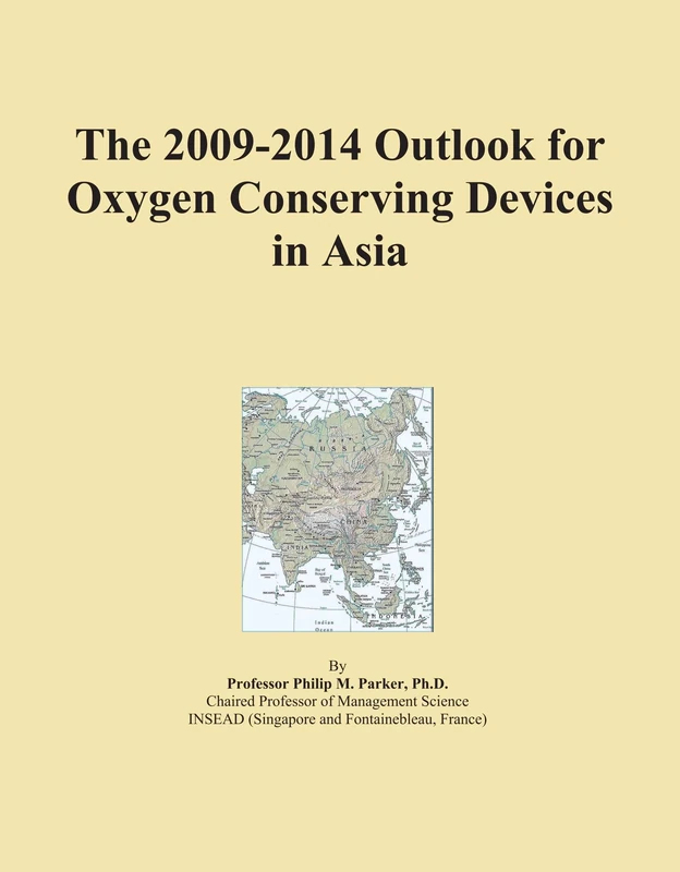 The 2009-2014 Outlook for Oxygen Conserving Devices in Asia