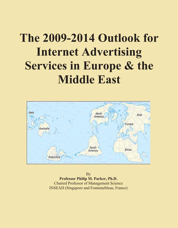The 2009-2014 Outlook for Internet Advertising Services in Europe & the Middle East