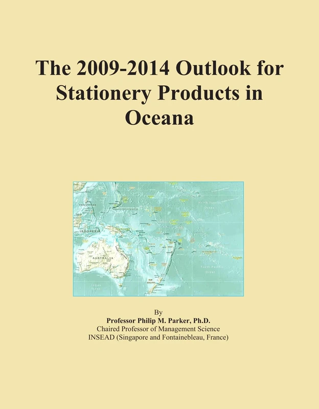 The 2009-2014 Outlook for Stationery Products in Oceana