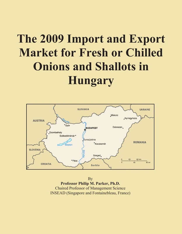 The 2009 Import and Export Market for Fresh or Chilled Onions and Shallots in Hungary