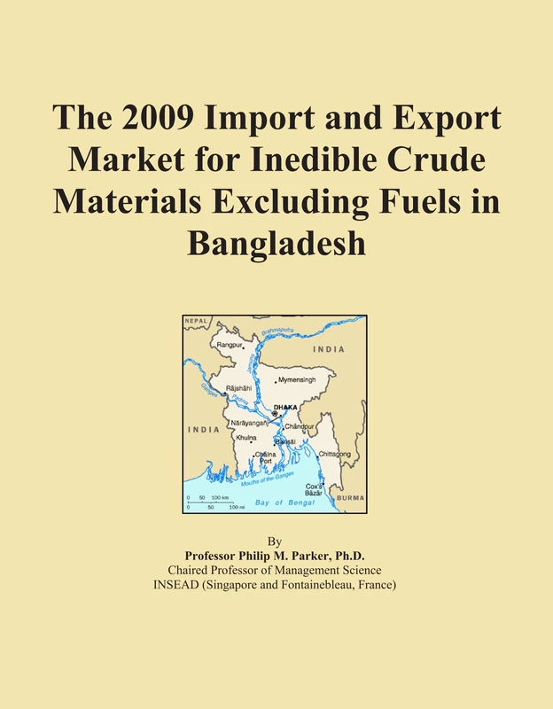 The 2009 Import and Export Market for Inedible Crude Materials Excluding Fuels in Bangladesh