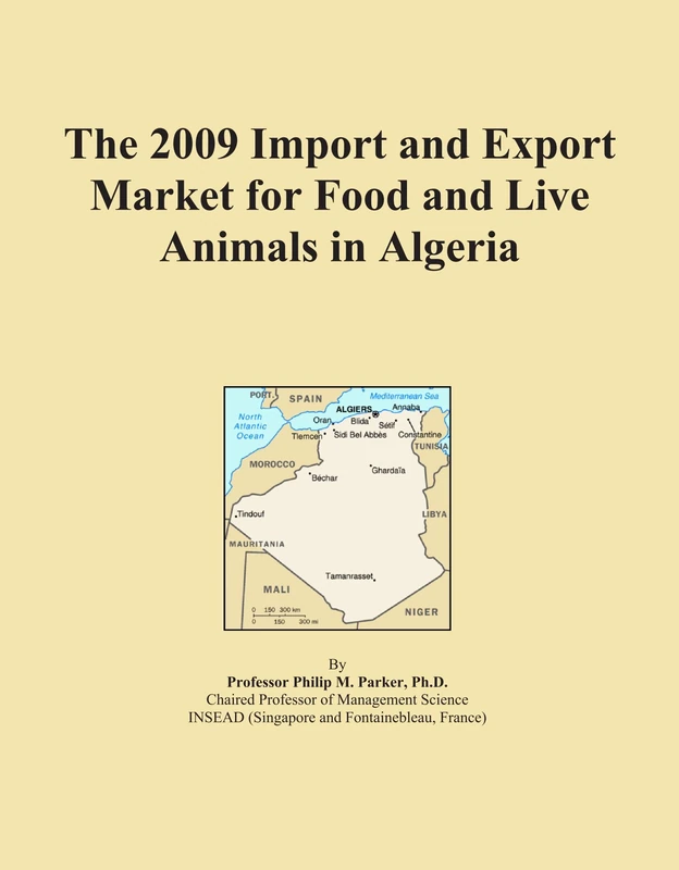 The 2009 Import and Export Market for Food and Live Animals in Algeria