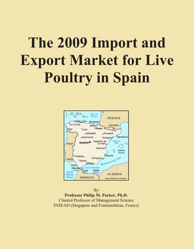 The 2009 Import and Export Market for Live Poultry in Spain