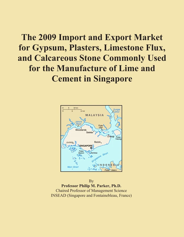 The 2009 Import and Export Market for Gypsum, Plasters, Limestone Flux, and Calcareous Stone Commonly Used for the Manufacture of Lime and Cement in Singapore