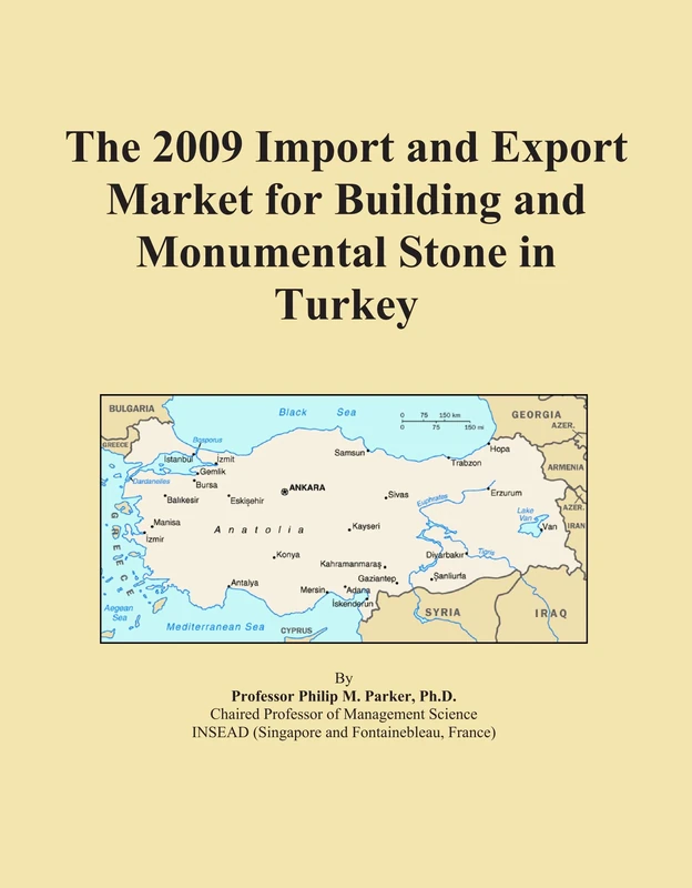 The 2009 Import and Export Market for Building and Monumental Stone in Turkey