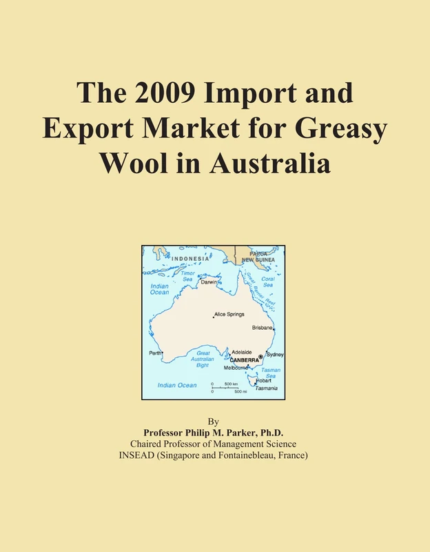 2009 Import Export Market Greasy Wool Australia - Report