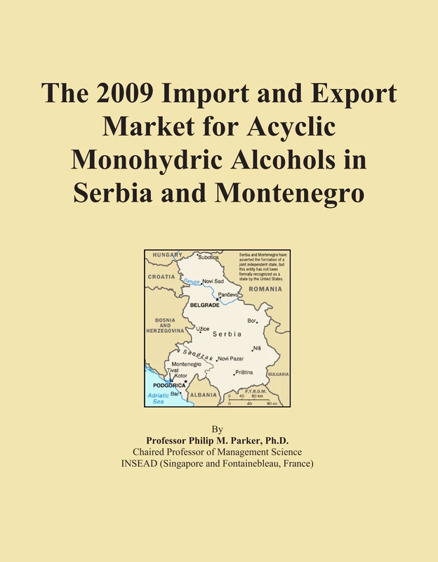 The 2009 Import and Export Market for Acyclic Monohydric Alcohols in Serbia and Montenegro