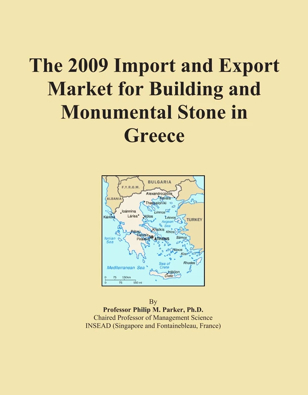 The 2009 Import and Export Market for Building and Monumental Stone in Greece
