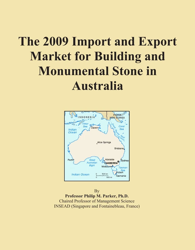 The 2009 Import and Export Market for Building and Monumental Stone in Australia